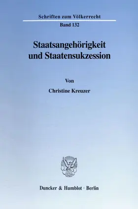 Kreuzer |  Staatsangehörigkeit und Staatensukzession | Buch |  Sack Fachmedien