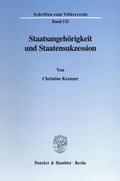 Kreuzer |  Staatsangehörigkeit und Staatensukzession | Buch |  Sack Fachmedien