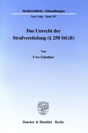 Günther | Das Unrecht der Strafvereitelung (§ 258 StGB). | Buch | 978-3-428-09326-7 | www.sack.de