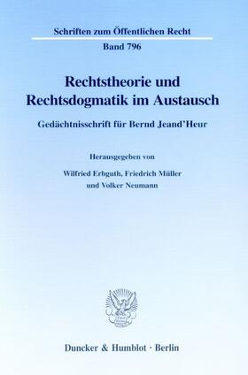Erbguth / Müller / Neumann |  Rechtstheorie und Rechtsdogmatik im Austausch. | Buch |  Sack Fachmedien