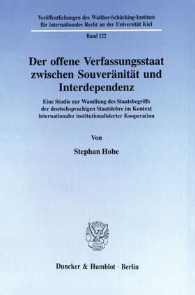 Hobe | Der offene Verfassungsstaat zwischen Souveränität und Interdependenz. | Buch | 978-3-428-09375-5 | sack.de