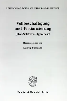 Bußmann |  Vollbeschäftigung und Tertiarisierung | Buch |  Sack Fachmedien