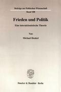 Henkel |  Frieden und Politik. | Buch |  Sack Fachmedien