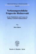 Ehlers |  Verfassungsrechtliche Fragen der Richterwahl. | Buch |  Sack Fachmedien