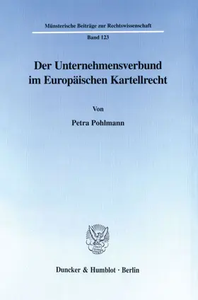 Pohlmann |  Der Unternehmensverbund im Europäischen Kartellrecht. | Buch |  Sack Fachmedien