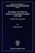Stribrny |  Die Könige von Preußen als Fürsten von Neuenburg-Neuchâtel (1707-1848). | Buch |  Sack Fachmedien