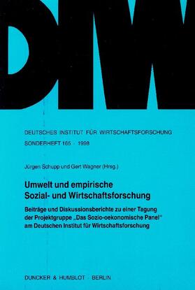Schupp / Wagner | Umwelt und empirische Sozial- und Wirtschaftsforschung. | Buch | 978-3-428-09457-8 | sack.de