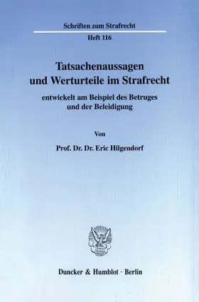 Hilgendorf |  Tatsachenaussagen und Werturteile im Strafrecht | Buch |  Sack Fachmedien
