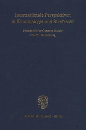 Albrecht / Dünkel / Kerner | Internationale Perspektiven in Kriminologie und Strafrecht. | Buch | sack.de