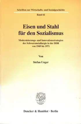 Unger |  Eisen und Stahl für den Sozialismus. | Buch |  Sack Fachmedien