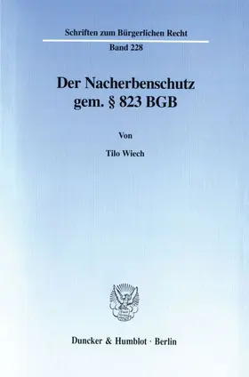 Wiech | Der Nacherbenschutz gem. § 823 BGB. | Buch | 978-3-428-09501-8 | www.sack.de