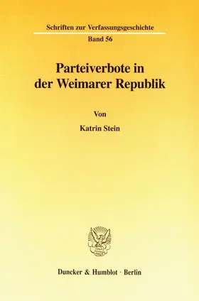 Stein |  Parteiverbote in der Weimarer Republik. | Buch |  Sack Fachmedien