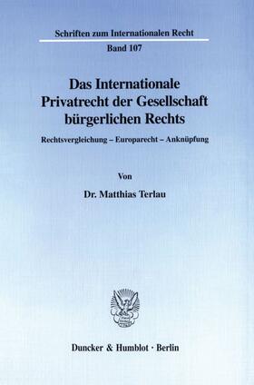 Terlau | Das Internationale Privatrecht der Gesellschaft bürgerlichen Rechts. | Buch | 978-3-428-09536-0 | sack.de