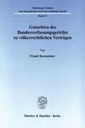 Burmeister |  Gutachten des Bundesverfassungsgerichts zu völkerrechtlichen Verträgen. | Buch |  Sack Fachmedien