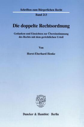 Henke | Die doppelte Rechtsordnung. | Buch | 978-3-428-09552-0 | sack.de