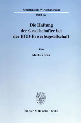 Beck |  Die Haftung der Gesellschafter bei der BGB-Erwerbsgesellschaft. | Buch |  Sack Fachmedien