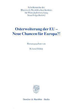 Döhrn |  Osterweiterung der EU - Neue Chancen für Europa?! | Buch |  Sack Fachmedien