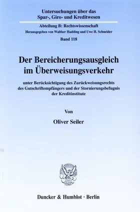 Seiler |  Der Bereicherungsausgleich im Überweisungsverkehr | Buch |  Sack Fachmedien