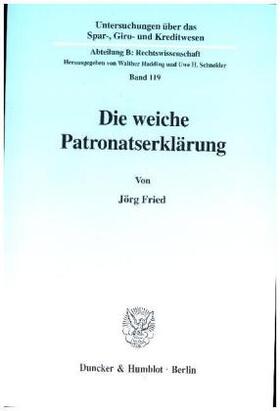 Fried | Die weiche Patronatserklärung. | Buch | 978-3-428-09581-0 | sack.de