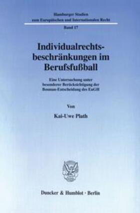 Plath | Individualrechtsbeschränkungen im Berufsfußball. | Buch | 978-3-428-09588-9 | sack.de