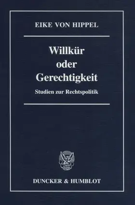 Hippel |  Willkür oder Gerechtigkeit. | Buch |  Sack Fachmedien