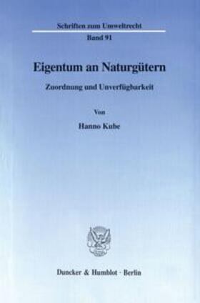 Kube |  Eigentum an Naturgütern. | Buch |  Sack Fachmedien
