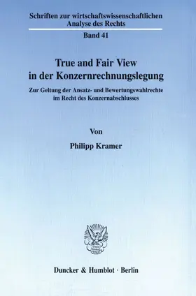 Kramer |  True and Fair View in der Konzernrechnungslegung. | Buch |  Sack Fachmedien