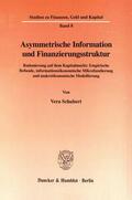 Schubert |  Asymmetrische Information und Finanzierungsstruktur. | Buch |  Sack Fachmedien