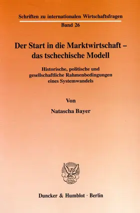 Bayer | Der Start in die Marktwirtschaft - das tschechische Modell. | Buch | 978-3-428-09647-3 | www.sack.de