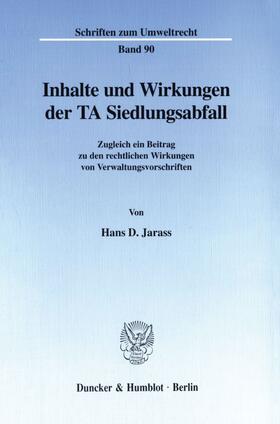 Jarass |  Inhalte und Wirkungen der TA Siedlungsabfall. | Buch |  Sack Fachmedien