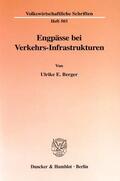Berger |  Engpässe bei Verkehrs-Infrastrukturen. | Buch |  Sack Fachmedien