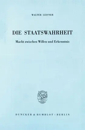 Leisner |  Die Staatswahrheit. | Buch |  Sack Fachmedien