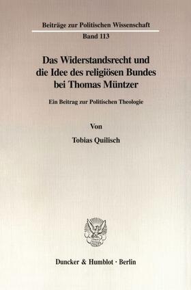 Quilisch | Das Widerstandsrecht und die Idee des religiösen Bundes bei Thomas Müntzer | Buch | 978-3-428-09717-3 | sack.de