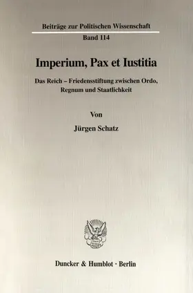 Schatz |  Imperium, Pax et Iustitia. | Buch |  Sack Fachmedien