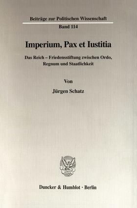 Schatz | Imperium, Pax et Iustitia. | Buch | sack.de