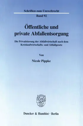 Pippke |  Öffentliche und private Abfallentsorgung. | Buch |  Sack Fachmedien