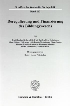 Weizsäcker |  Deregulierung und Finanzierung des Bildungswesens. | Buch |  Sack Fachmedien
