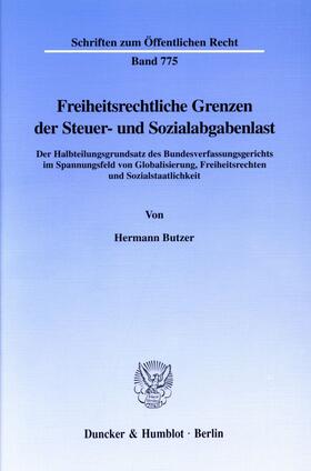 Butzer |  Freiheitsrechtliche Grenzen der Steuer- und Sozialabgabenlast. | Buch |  Sack Fachmedien