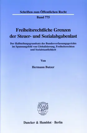 Butzer |  Freiheitsrechtliche Grenzen der Steuer- und Sozialabgabenlast. | Buch |  Sack Fachmedien