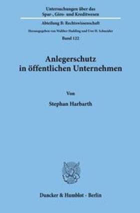 Harbarth |  Anlegerschutz in öffentlichen Unternehmen. | Buch |  Sack Fachmedien