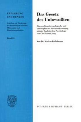 Löffelmann | Das Gesetz des Unbewußten. | Buch | 978-3-428-09740-1 | sack.de