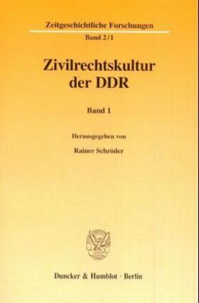 Schröder | Zivilrechtskultur der DDR. | Buch | 978-3-428-09742-5 | sack.de