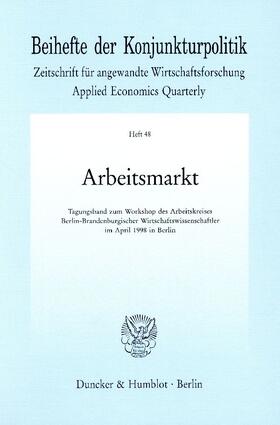 Arbeitsmarkt. | Buch | 978-3-428-09744-9 | sack.de