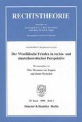 Moorman van Kappen / Wyduckel |  Der Westfälische Frieden in rechts- und staatstheoretischer Perspektive. | Buch |  Sack Fachmedien