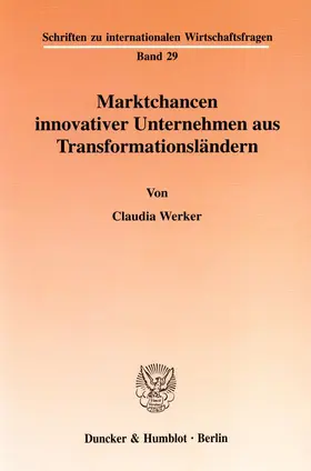 Werker | Marktchancen innovativer Unternehmen aus Transformationsländern. | Buch | 978-3-428-09761-6 | www.sack.de