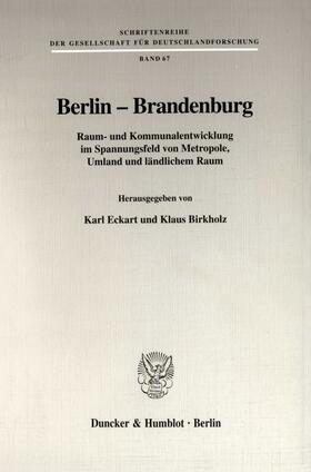Eckart / Birkholz | Berlin - Brandenburg. | Buch | 978-3-428-09763-0 | sack.de