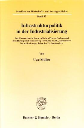 Müller |  Infrastrukturpolitik in der Industrialisierung. | Buch |  Sack Fachmedien