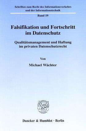 Wächter | Falsifikation und Fortschritt im Datenschutz. | Buch | 978-3-428-09780-7 | sack.de