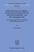 Huber |  Wahrnehmung von Aufgaben im Bereich der Gefahrenabwehr durch das Sicherheits- und Bewachungsgewerbe. | Buch |  Sack Fachmedien