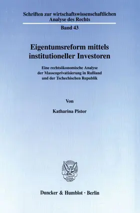 Pistor |  Eigentumsreform mittels institutioneller Investoren. | Buch |  Sack Fachmedien